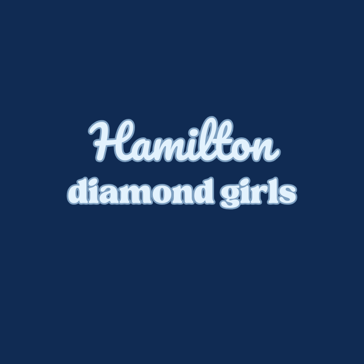 Hamilton Diamond Girls